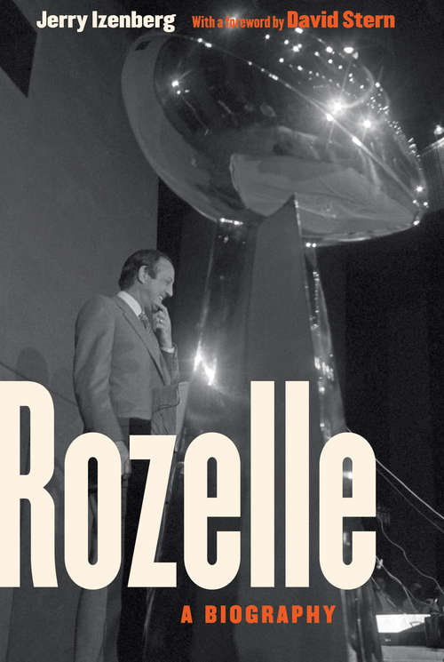 Rozelle: A Biography