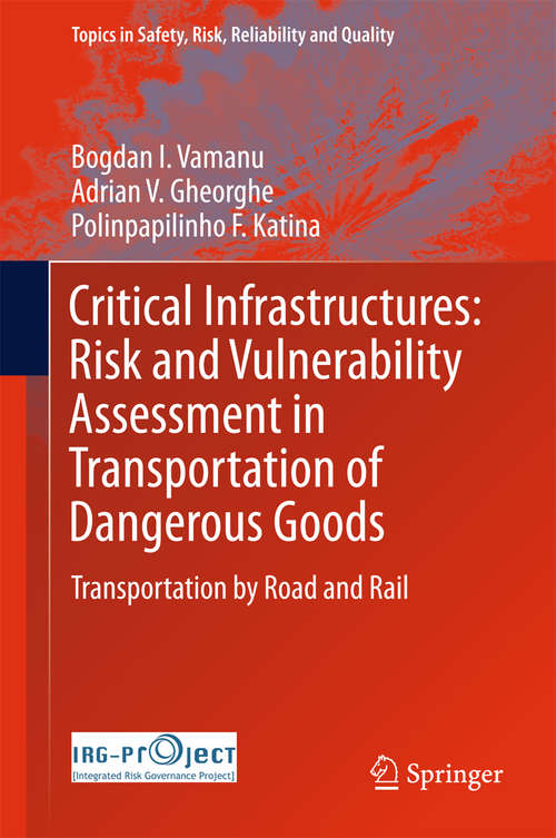Book cover of Critical Infrastructures: Risk and Vulnerability Assessment in Transportation of Dangerous Goods