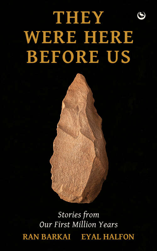 Book cover of They Were Here Before Us: Stories from the First Million Years