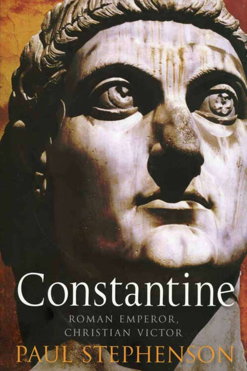Book cover of Constantine: Roman Emperor, Christian Victor