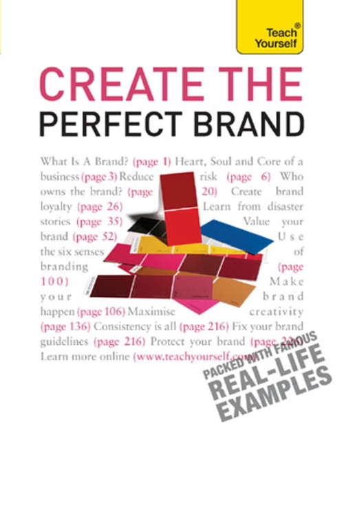 Book cover of Create the Perfect Brand: Teach Yourself