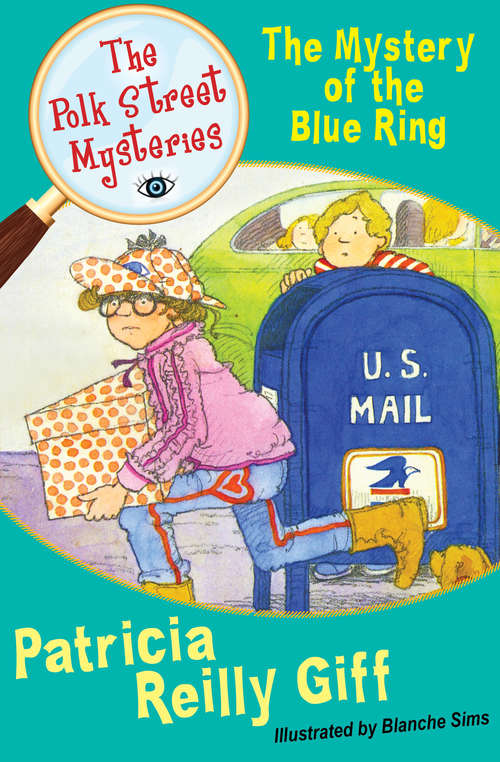 Book cover of The Mystery of the Blue Ring: The Mystery Of The Blue Ring, The Riddle Of The Red Purse, The Secret At The Polk Street School, And The Powder Puff Puzzle (Digital Original) (The Polk Street Mysteries #1)