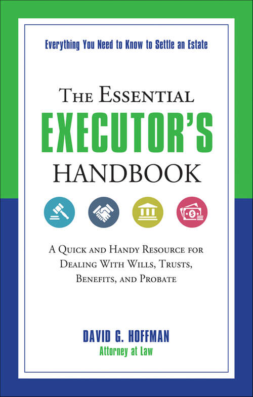 Book cover of The Essential Executor's Handbook: A Quick and Handy Resource for Dealing With Wills, Trusts, Benefits, and Probate (The Essential Handbook)