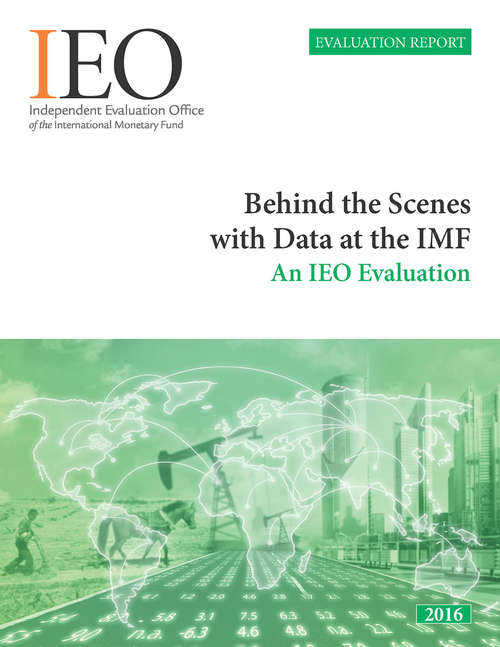 Book cover of Behind the Scenes with Data at the IMF: An IEO Evaluation