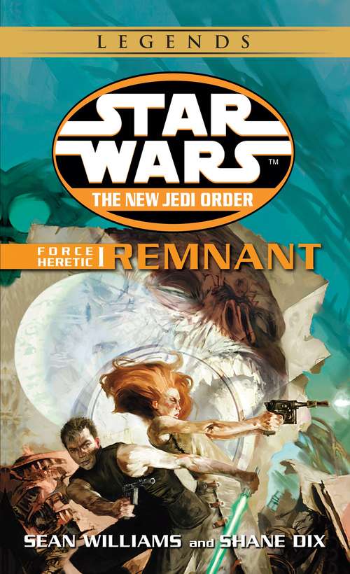 Force Heretic I: Remnant (Star Wars: The New Jedi Order - Legends #Book 15)