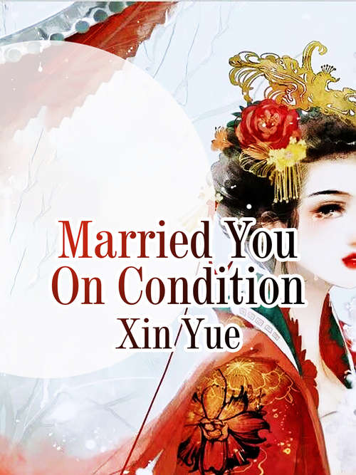 Married You On Condition: Volume 1 (Volume 1 #1)