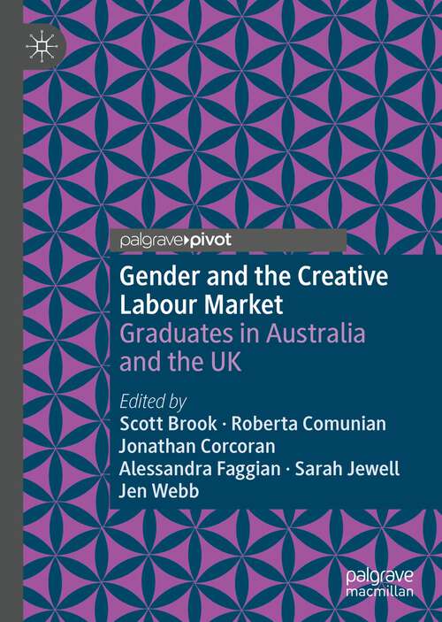 Gender and the Creative Labour Market: Graduates in Australia and the UK