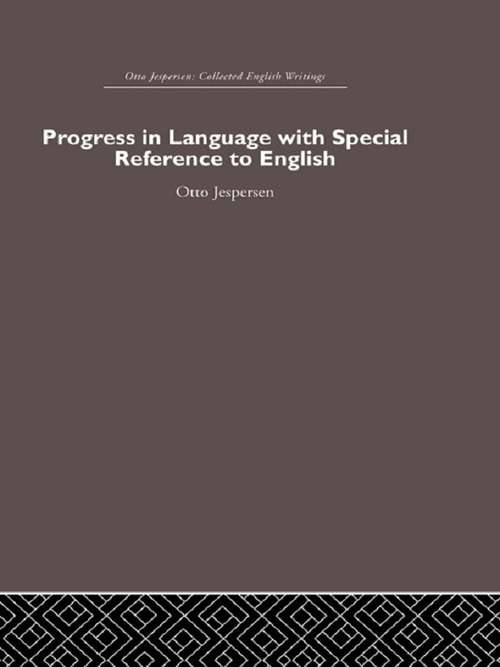 Book cover of Progress in Language, with special reference to English