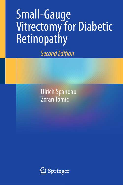 Book cover of Small-Gauge Vitrectomy for Diabetic Retinopathy (2nd ed. 2023)