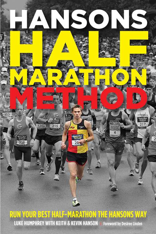 Book cover of Hansons Half-Marathon Method: Run Your Best Half-Marathon the Hansons Way