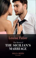 The Terms of the Sicilian’s Marriage: Italy's Most Scandalous Virgin / The Terms Of The Sicilian's Marriage / The Price Of A Dangerous Passion / Promoted To His Princess (The\sicilian Marriage Pact Ser. #Book 2)