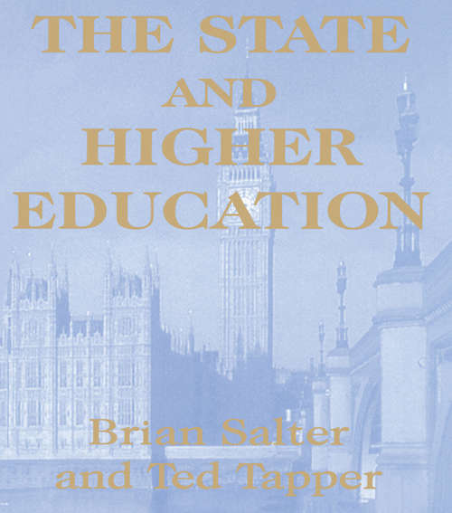 The State and Higher Education: State & Higher Educ. (Woburn Education Ser.)