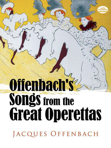 Book cover of Offenbach's Songs from the Great Operettas (Dover Opera Scores)