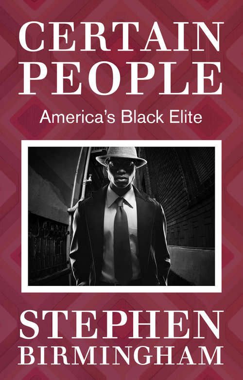 Book cover of Certain People: America's Black Elite