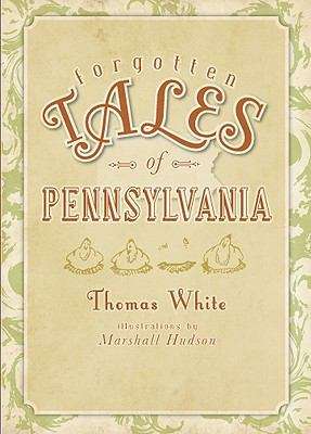 Book cover of Forgotten Tales of Pennsylvania