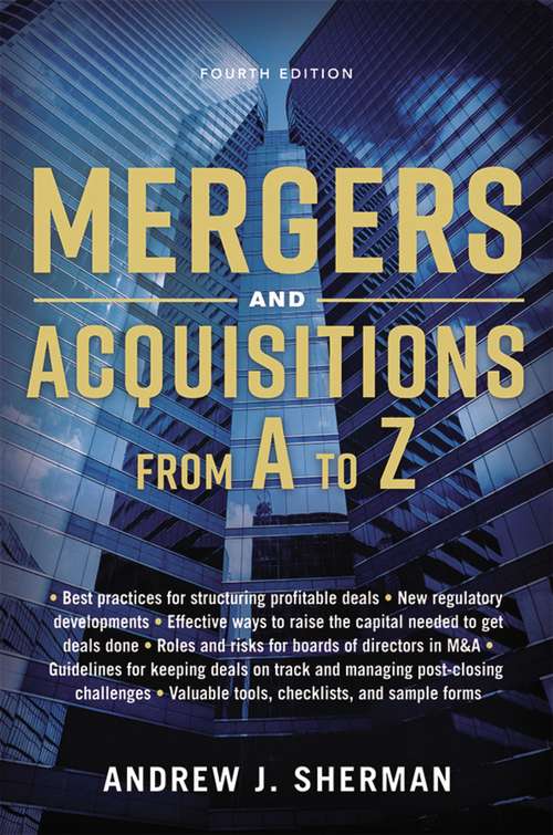 Book cover of Mergers and Acquisitions from A to Z: Strategic And Practical Guidance For Small- And Middle-market Buyers And Sellers (Fourth Edition)