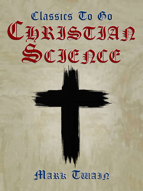 Book cover of Christian Science (Classics To Go)