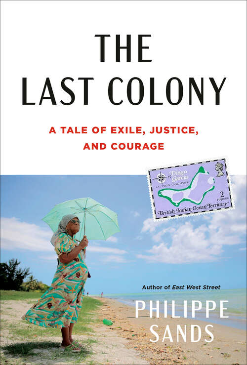 Book cover of The Last Colony: A Tale of Exile, Justice, and Courage