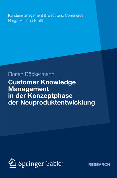 Book cover of Customer Knowledge Management in der Konzeptphase der Neuproduktentwicklung (Kundenmanagement & Electronic Commerce)
