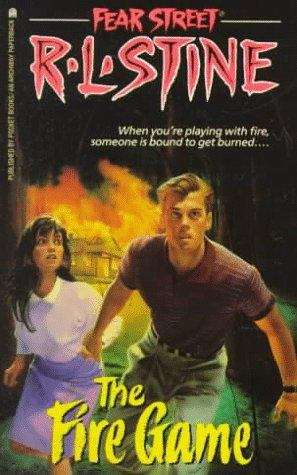 Book cover of The Fire Game (Fear Street #11)