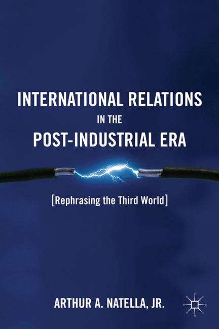Book cover of International Relations in the Post-Industrial Era