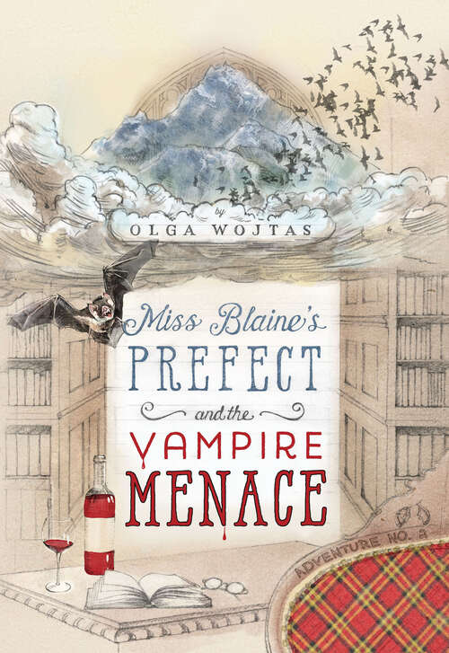 Book cover of Miss Blaine's Prefect and the Vampire Menace (The Prefect's Adventures #2)