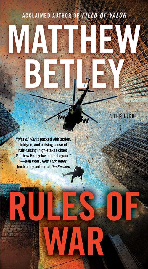 Rules of War: A Thriller (The Logan West Thrillers #4)