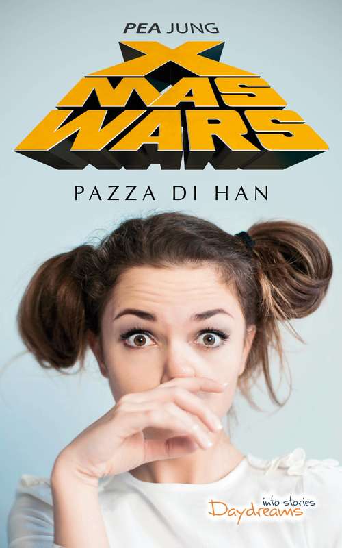 Book cover of Xmas Wars: Pazza di Han