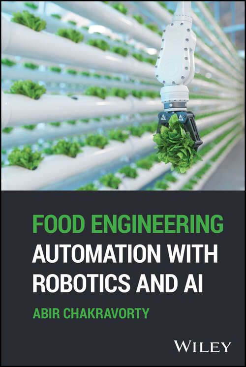 Book cover of Food Engineering Automation with Robotics and AI