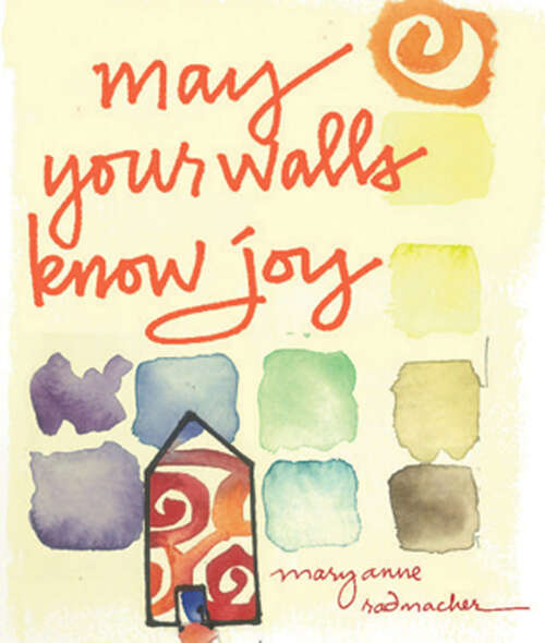Book cover of May Your Walls Know Joy: Blessings for Home