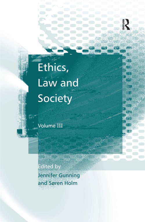 Book cover of Ethics, Law and Society: Volume I