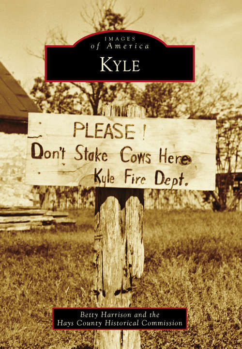 Book cover of Kyle (Images of America)
