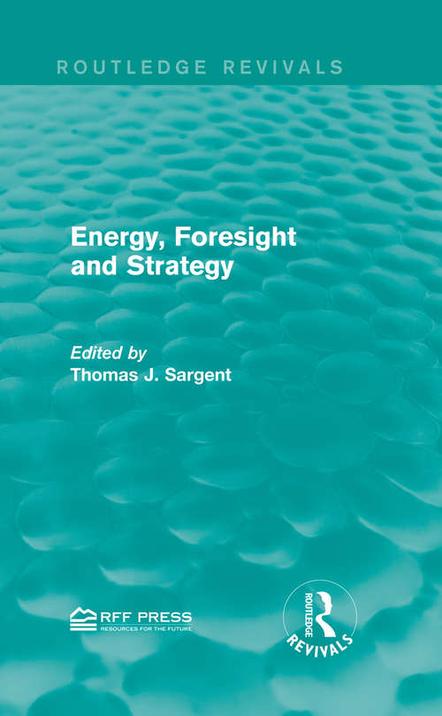 Energy, Foresight and Strategy (Routledge Revivals)