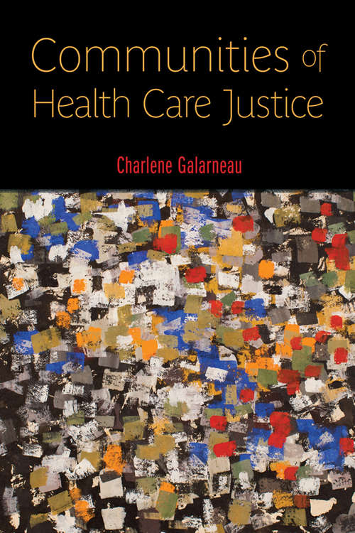 Book cover of Communities of Health Care Justice