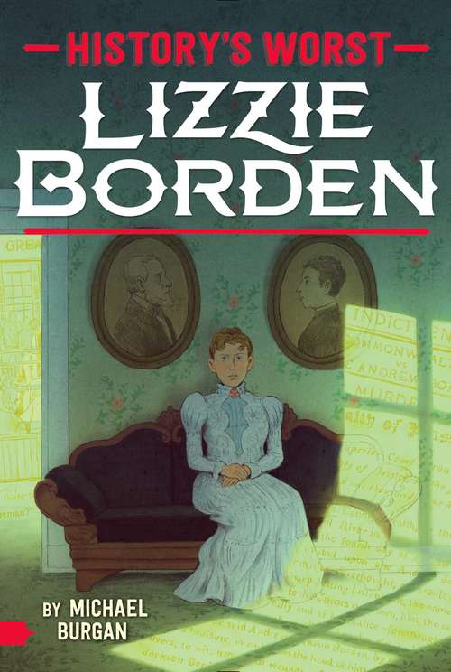 Lizzie Borden (History's Worst)