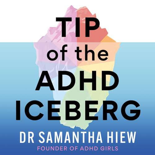 Book cover of Tip of the ADHD Iceberg: An adult's guide to embracing the hidden layers of your neurodivergence