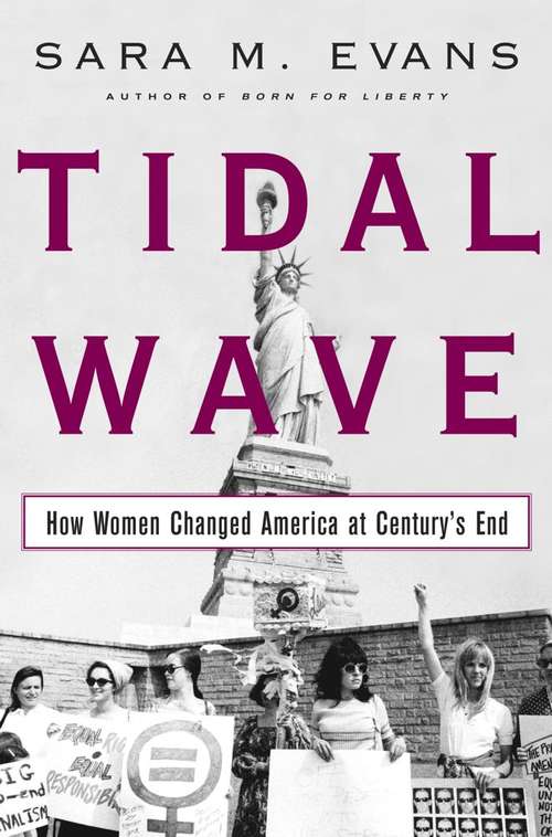 Book cover of Tidal Wave: How Women Changed America at Century's End