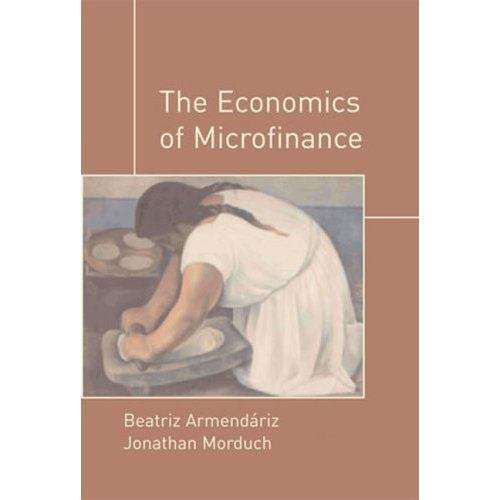 The Economics of Microfinance