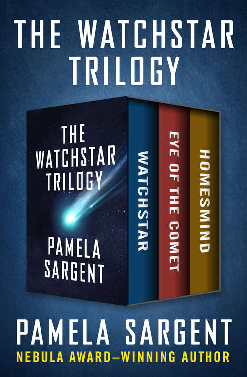 Book cover of The Watchstar Trilogy: Watchstar, Eye of the Comet, and Homesmind (Digital Original) (The Watchstar Trilogy #1)