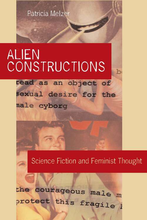 Book cover of Alien Constructions: Science Fiction and Feminist Thought