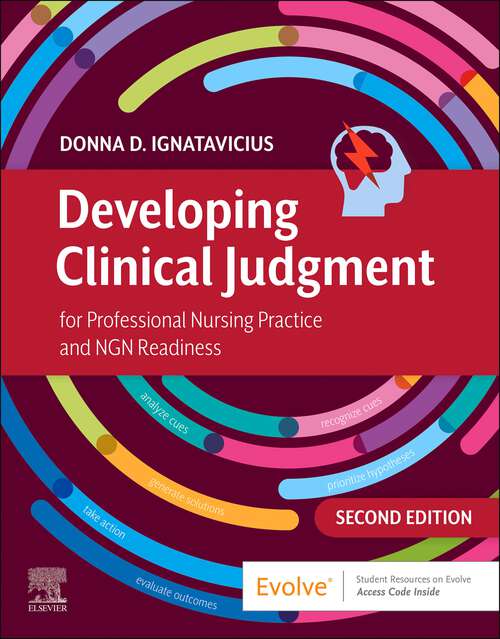 Book cover of Developing Clinical Judgment for Professional Nursing Practice and NGN Readiness
