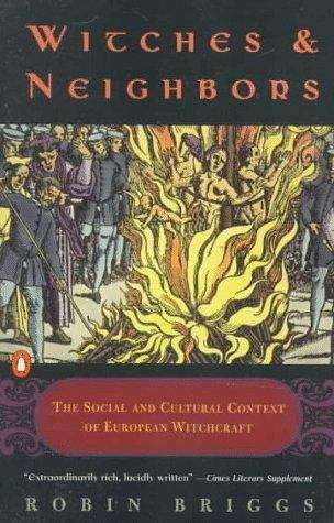 Book cover of Witches And Neighbors: The Social And Cultural Context Of European Witchcraft