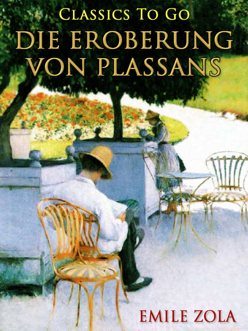 Book cover of Die Eroberung von Plassans (Classics To Go)