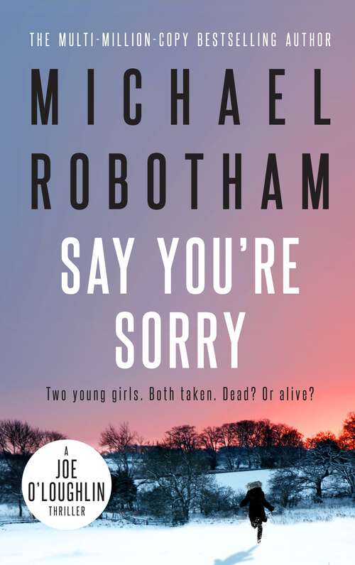 Book cover of Say You're Sorry (Joe O'Loughlin #15)