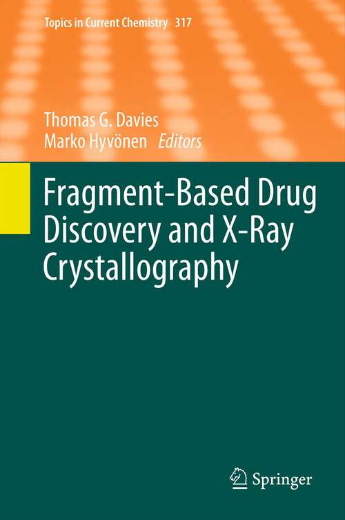 Book cover of Fragment-Based Drug Discovery and X-Ray Crystallography