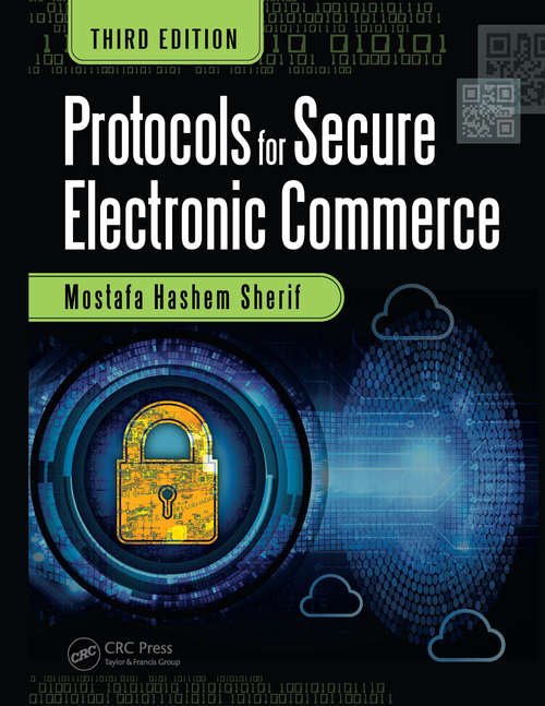 Protocols for Secure Electronic Commerce (Advanced And Emerging Communications Technologies Ser.)
