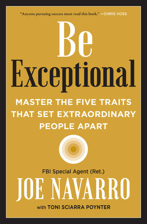 Book cover of Be Exceptional: Master the Five Traits That Set Extraordinary People Apart