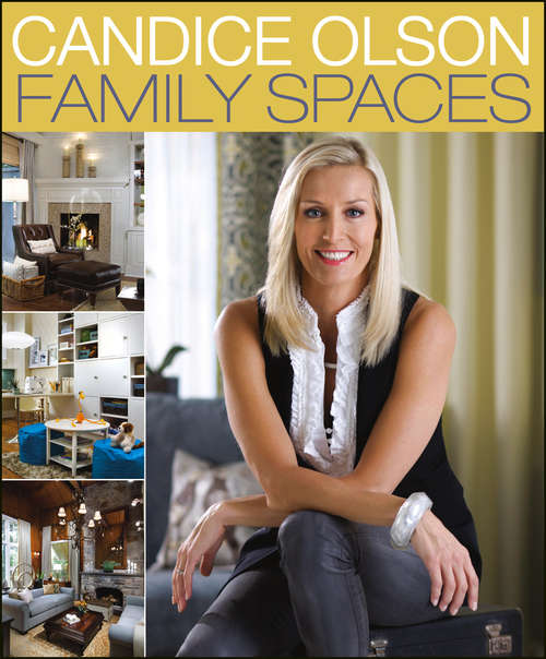 Candice Olson Family Spaces (Candice Olson)