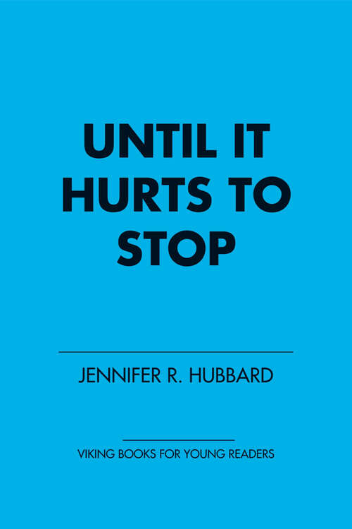 Book cover of Until It Hurts to Stop