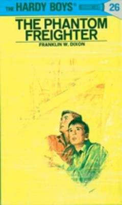 Book cover of Hardy Boys 26: The Phantom Freighter
